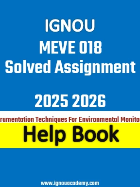 IGNOU MEVE 018 Solved Assignment 2025 2026